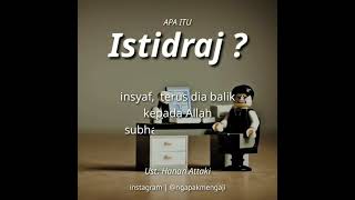 Apa Itu Istidraj  Ust Hanan Attaki [upl. by Atnohsal]