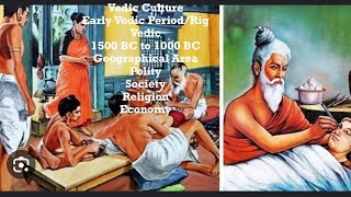 Vedic Culture 1500 BC to 600 BC  Rig VedicEarly Vedic Period 1500 BC to 1000 BC [upl. by Stefanie328]