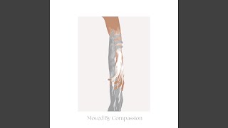 Moved by Compassion feat Aleah Gastineau [upl. by Sisak]