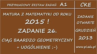 Zadanie 26 Matura z matematyki od 2015 PP Arkusz A1 CKE Ciągi [upl. by Rimaj]