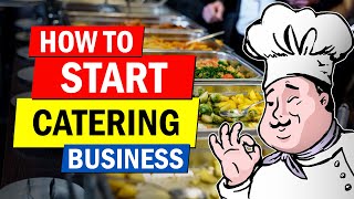 How to Start a Catering Business  Profitable Business Idea for Beginners [upl. by Benge]