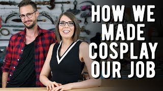 How we made Cosplay our Job [upl. by Buckden]