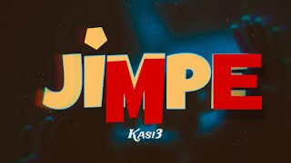 Kasi3  Jimpe OFFICIAL AUDIO [upl. by Pros666]