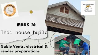 Thai House Build Week 16 [upl. by Nove]