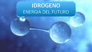 Idrogeno energia per il futuro [upl. by Misab840]