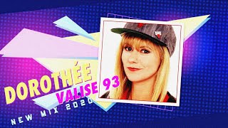 1992 Dorothée  Valise 93 New Mix 2020 [upl. by Ziguard]