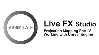 Assimilate Live FX  Virtual Production Projection Mapping with Unreal Engine [upl. by Assilen]