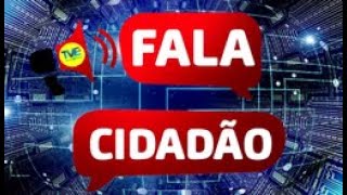 Programa Fala Cidadão  AO VIVO 22072024 [upl. by Nicholl]