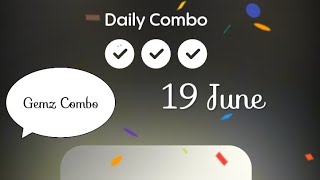 Gemz Daily Combo  Gemz Daily Combo 19 June [upl. by Yrram121]