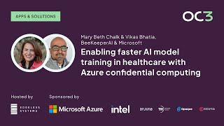 Faster AI model training with confidential computing by Vikas Bhatia amp Mary Beth Chalk  OC3 2023 [upl. by Eldwin]