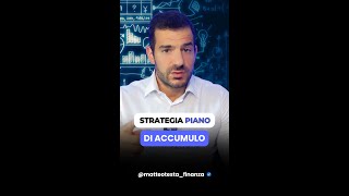 Strategia Piano di Accumulo [upl. by Kevina669]