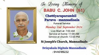 FUNERAL SERVICE  BABU C JOHN 61  CHETTIYARAPARAMBIL  LIVE [upl. by Nivrac]