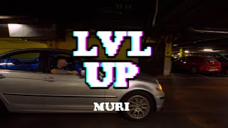 MURI  LVL UP Video Oficial [upl. by Enilarac847]