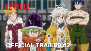 The Seven Deadly Sins Four Knights of the Apocalypse  Official Trailer 2  Netflix [upl. by Assiram692]