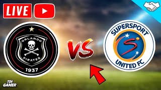 🔴Orlando Pirates Vs SuperSport United Live Match Today [upl. by Enyedy16]