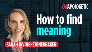 Sarah IrvingStonebraker How to find meaning • Unapologetic 24 [upl. by Ardis969]