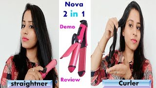 Nova 2 in 1 Hair Straightener amp Curler  Honest Review amp Demo  Hindi [upl. by Eannej282]