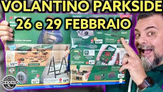 Volantino Parkside Lidl fai da te 26 29 febbraio 2024 Riccardo Muscarella parkside lidl attrezzi [upl. by Jillene]