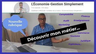 DÉCOUVRIR MON MÉTIER  Une nouvelle rubrique sur la chaîne LÉconomieGestion Simplement [upl. by Yesoj]