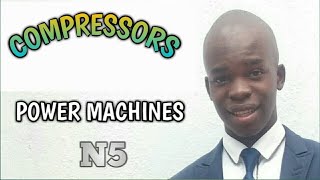 COMPRESSORS POWER MACHINES N5 [upl. by Enyawed]