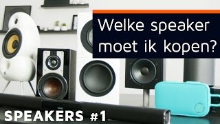 Speakers 1 quotWelke luidspreker moet ik kopenquot [upl. by Aerdnna]