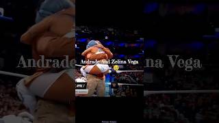 Andrade amp Zelina Vega Then vs Now 🥹 Edit [upl. by Secnarfyram]