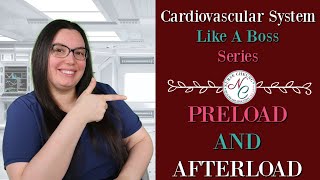 PRELOAD AND AFTERLOAD  CARDIOVASCULAR NCLEX AND NURSING EXAM LIKE A BOSS SERIES [upl. by Fabi]