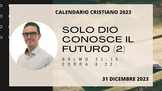 31 DICEMBRE 2023 Calendario cristiano IL BUON SEME [upl. by Oecile969]