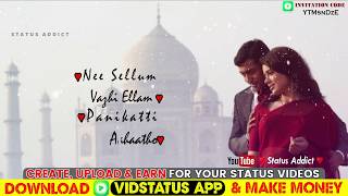 💞Ival💞Yaaro💞Yaaro💞Theriyathe💞Nenjukkul💞Vaaranam💞Aayiram💞StatusAddict💞 [upl. by Janella]