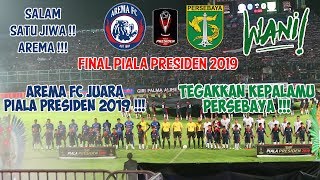 AREMA FC JUARA   AREMA VS PERSEBAYA  Final Piala Presiden 2019  FareezMatchday [upl. by Stephi]