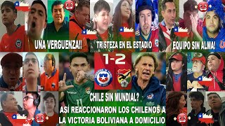 ASÍ REACCIONARON LOS CHILENOS AL CHILE 12 BOLIVIA EN ELIMINATORIAS  FUERA DEL MUNDIAL [upl. by Flan]