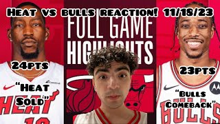 BULLS WILD COMEBACK HEAT at BULLS  FULL GAME HIGHLIGHTS  November 18 2023  REACTION [upl. by Hinkle]