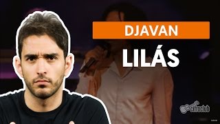 Lilás  Djavan aula de violão simplificada [upl. by Leander]