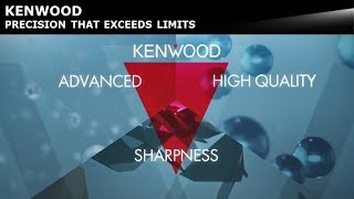 KENWOOD Brand Identity Video  PRECISION THAT EXCEEDS LIMITS [upl. by Jacquet42]