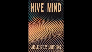 HIve Mind LIVE FULL SET Aisle 5 Atlanta GA 752024 [upl. by Annie]