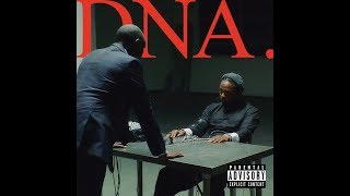 Kendrick Lamar  DNA Clean Fixed Check des [upl. by Boote782]