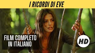 I ricordi di Eve  Azione  HD  Film Completo in Italiano [upl. by Nevets]