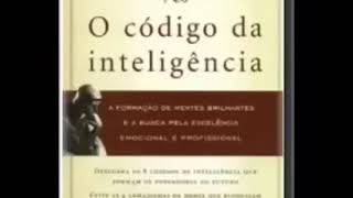 O Código da Inteligência de Augusto Cury  Audiobook [upl. by Kobe]