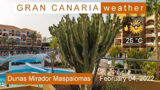 Hotel Dunas Mirador Maspalomas  weather February 04 2022 [upl. by Ahsiryt]