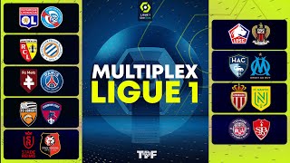 🔴 MULTIPLEX LIGUE 1  LYONSTRASBOURGLENSMONTPELLIERLILLENICEMETZPSGTFCBRESTLE HACOM [upl. by Hgielar]