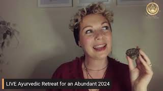 LIVE Ayurvedic Retreat for an Abundant 2024 [upl. by Magill]