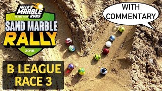 Sand Marble Rally 2018 BLeague  Race 3 [upl. by Ahsiliw626]