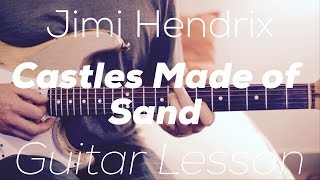 Jimi Hendrix  Castles Made of Sand  Guitar lesson  tutorial  cover with tab [upl. by Seraphina]