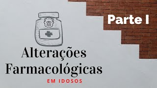 Curso de Farmacologia clínica Alterações Farmacológicas em idosos Parte I [upl. by Margy]