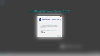 Installing Windows Server 2012 [upl. by Stefanac240]