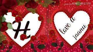 H letter whatsapp love status Love song [upl. by Elamaj]