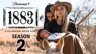 1883 Season 2 Official Trailer Release Date Updates [upl. by Notsecnirp]