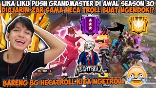 ANDRA PUSH GRANDMASTER 24 JAM SAMPE SUBUH PERTAMA KALI BARENG HECATROLL amp ZAR SERU BANGET [upl. by Hermy576]