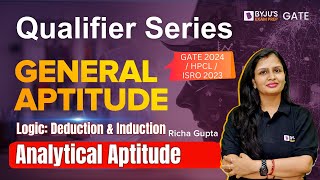 HPCL amp ISRO 2023  Logic Deduction amp Induction  Analytical Aptitude  BYJUS GATE [upl. by Shore993]