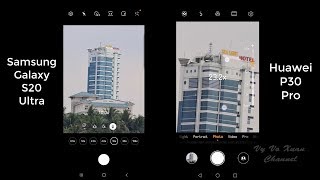 Samsung Galaxy S20 Ultra vs Huawei P30 Pro camera comparison [upl. by Eriha]